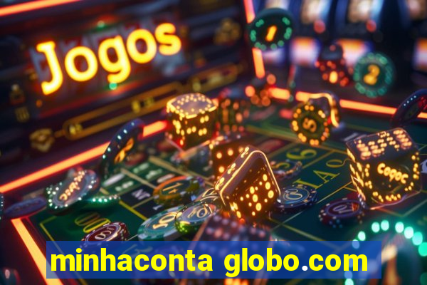 minhaconta globo.com