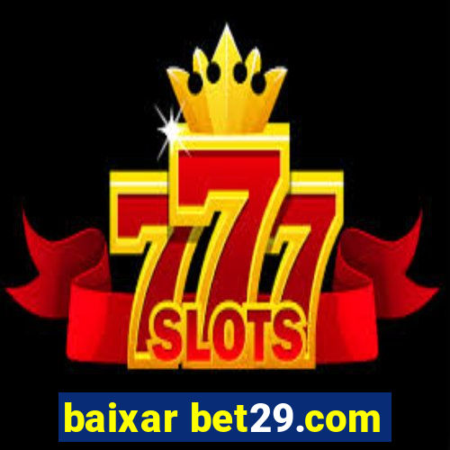 baixar bet29.com