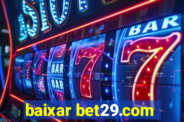 baixar bet29.com