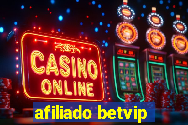 afiliado betvip