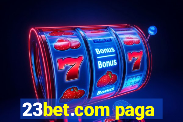 23bet.com paga