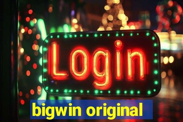 bigwin original