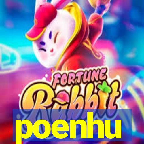 poenhu