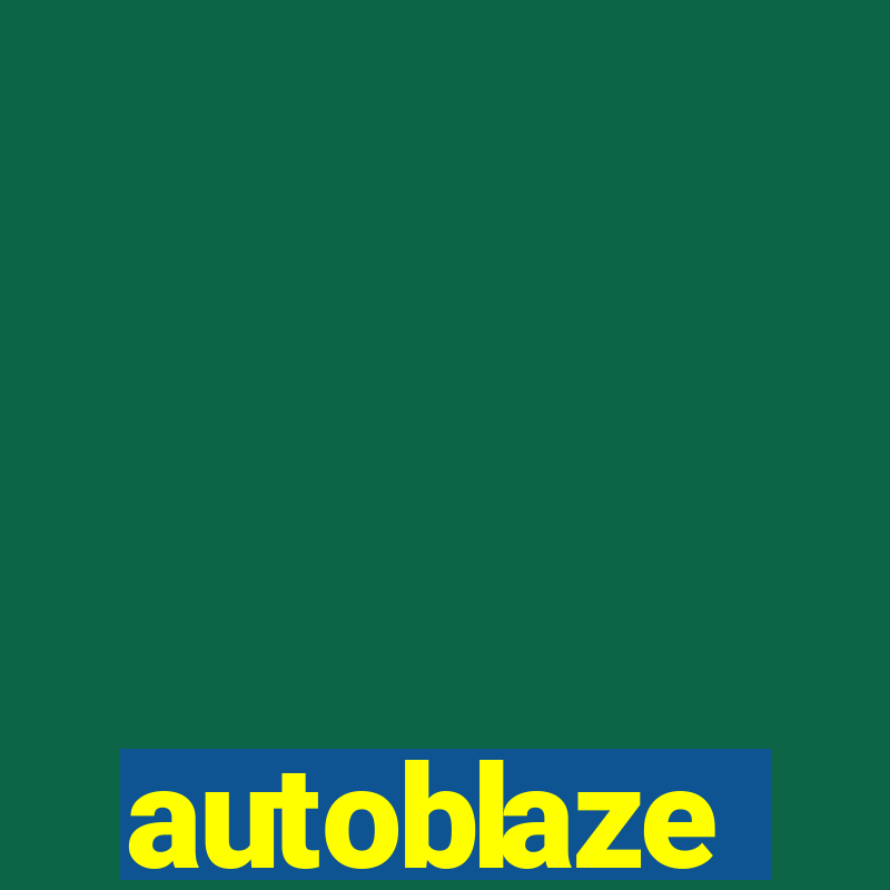 autoblaze