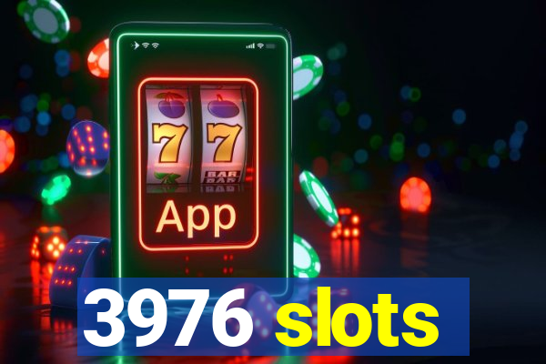 3976 slots