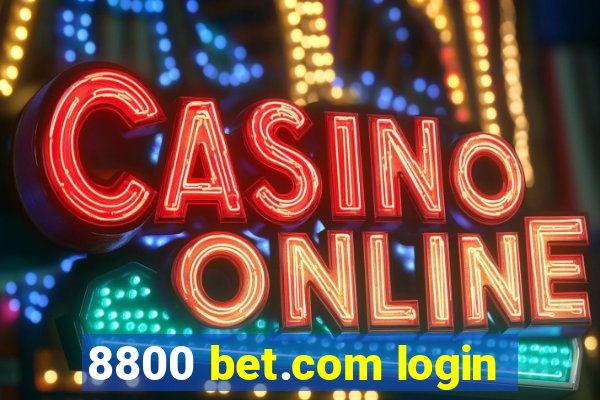 8800 bet.com login