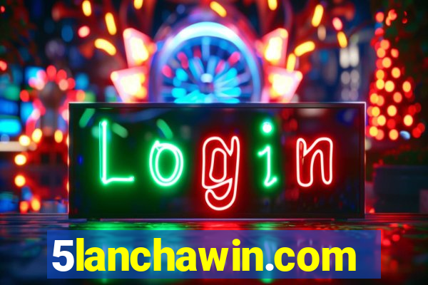 5lanchawin.com