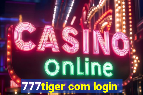 777tiger com login