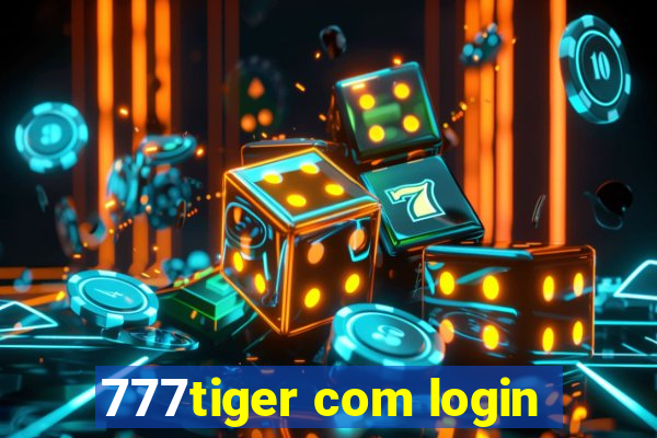 777tiger com login