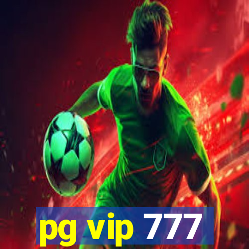 pg vip 777