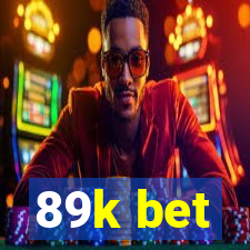 89k bet