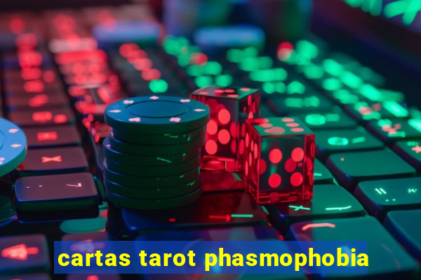 cartas tarot phasmophobia