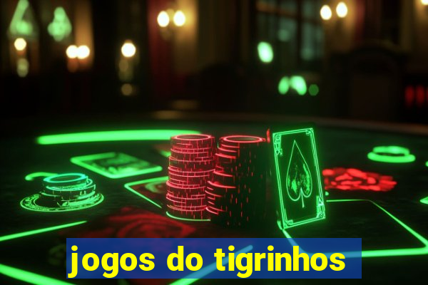 jogos do tigrinhos