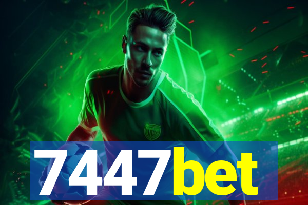 7447bet