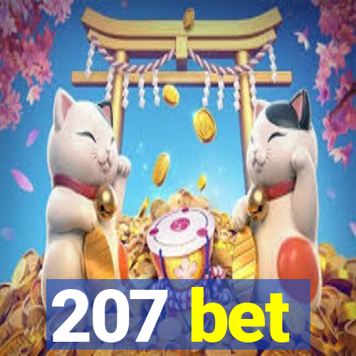 207 bet