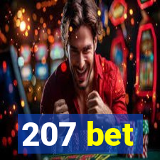 207 bet