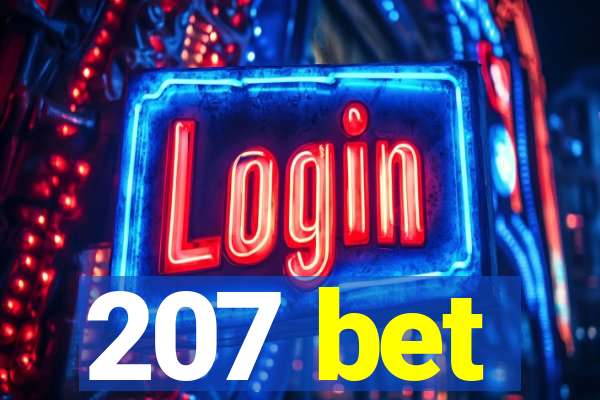 207 bet