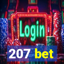 207 bet