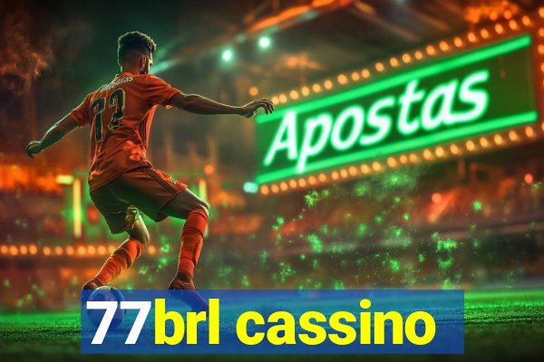 77brl cassino