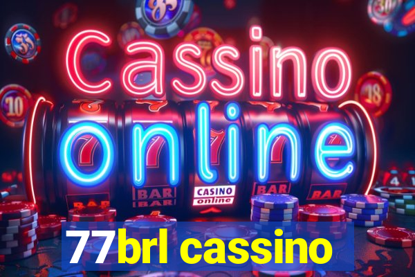 77brl cassino