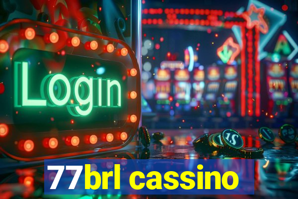 77brl cassino