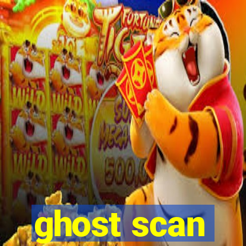 ghost scan