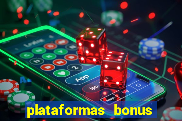 plataformas bonus no cadastro