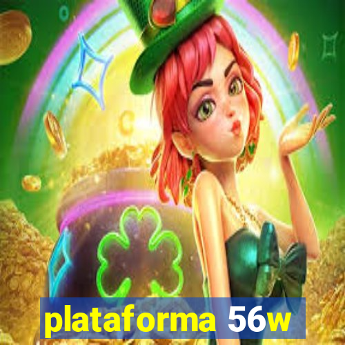 plataforma 56w