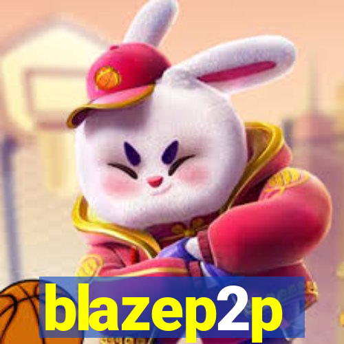 blazep2p