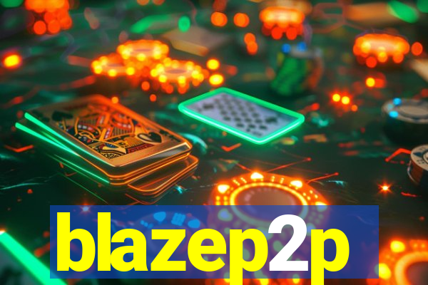 blazep2p