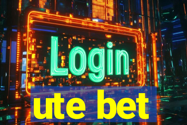 ute bet