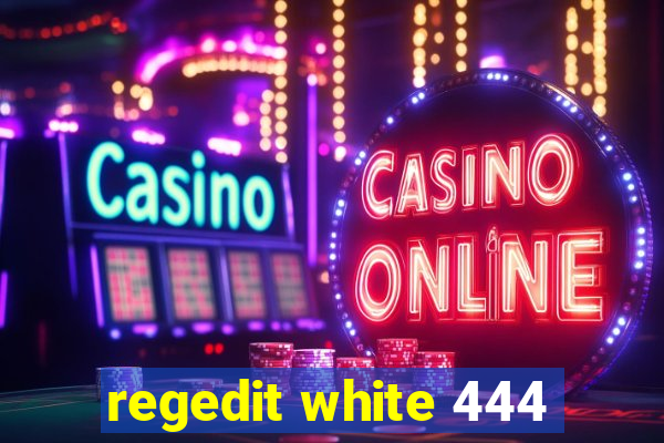 regedit white 444