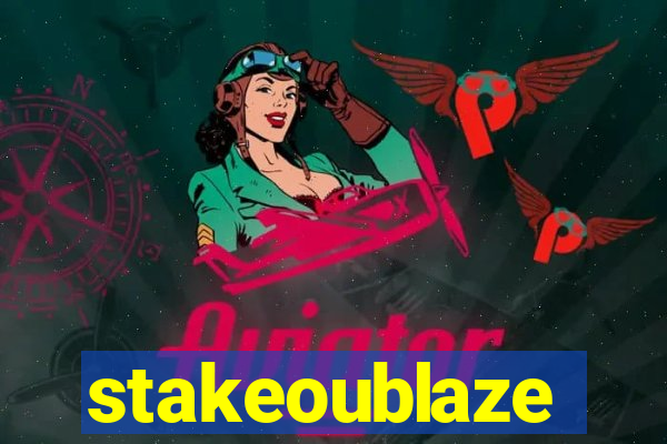 stakeoublaze