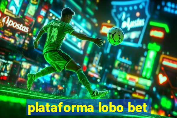 plataforma lobo bet
