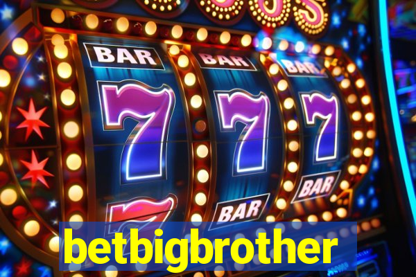 betbigbrother