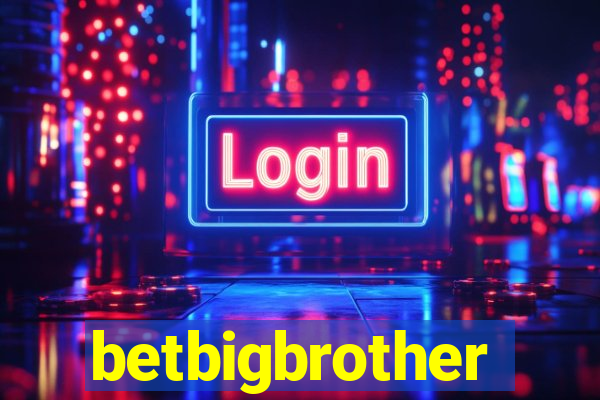 betbigbrother