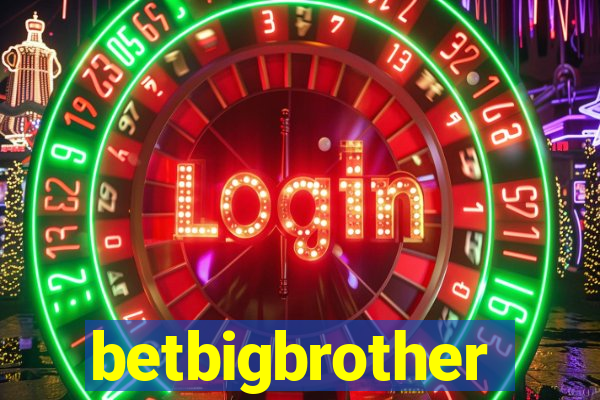 betbigbrother