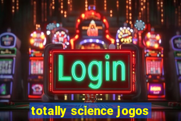 totally science jogos