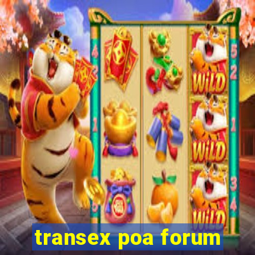 transex poa forum