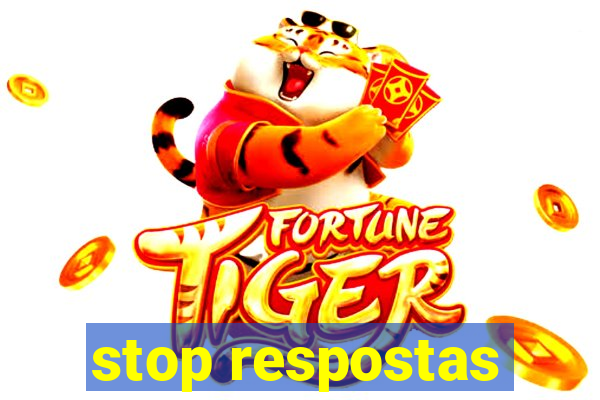 stop respostas