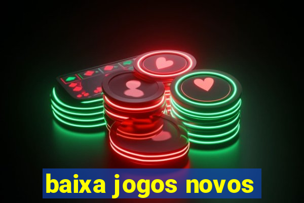 baixa jogos novos