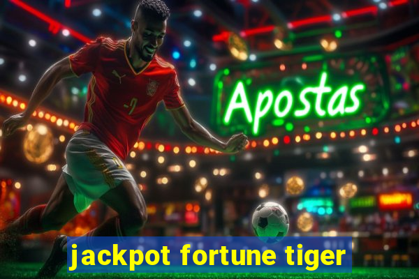 jackpot fortune tiger