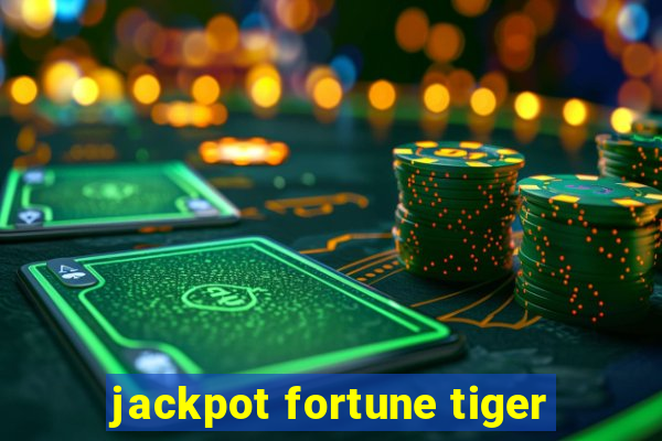 jackpot fortune tiger