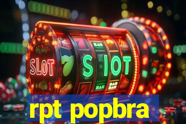 rpt popbra
