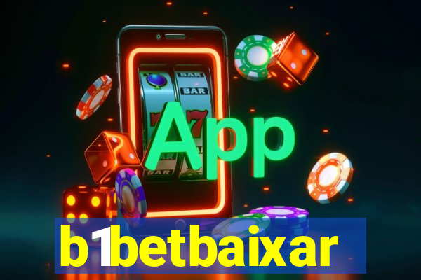 b1betbaixar