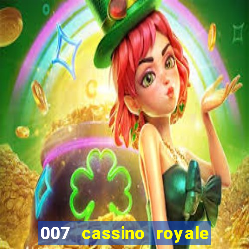 007 cassino royale filme completo dublado youtube