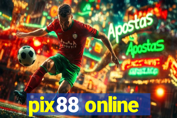 pix88 online