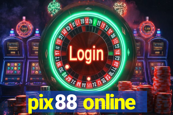 pix88 online