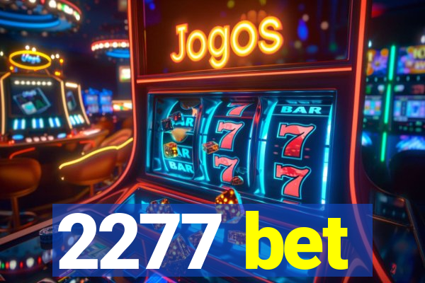 2277 bet