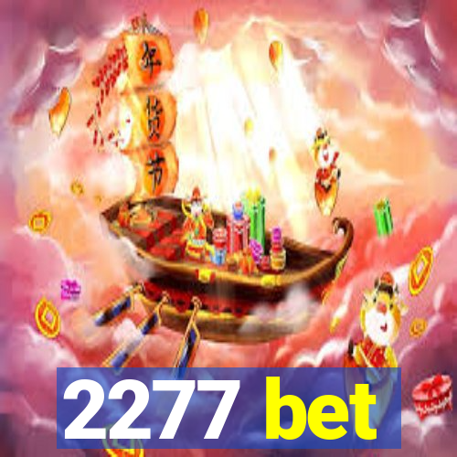 2277 bet